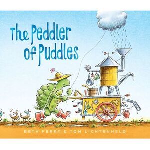 The Peddler of Puddles -- Beth Ferry